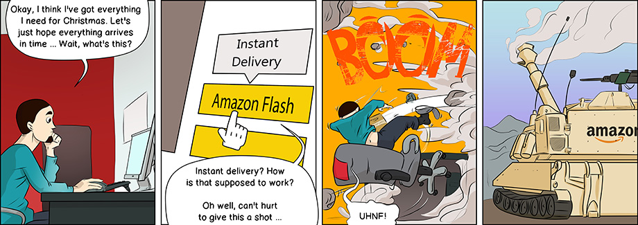 Piece of Me. A webcomic about really, REALLY fast delivery systems. Brought to you by Amazon.