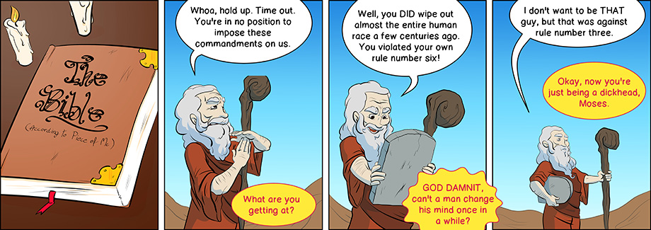 Piece of Me. A webcomic about inconsistent gods and ten shaky commandments.