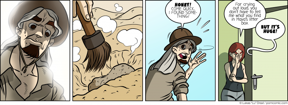 Piece of Me. A webcomic about archeological digs and tremendous findings.