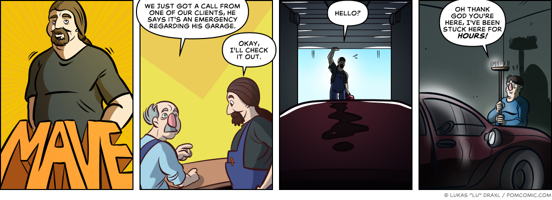 Piece of Me. A webcomic about garage problems and getting stuck.