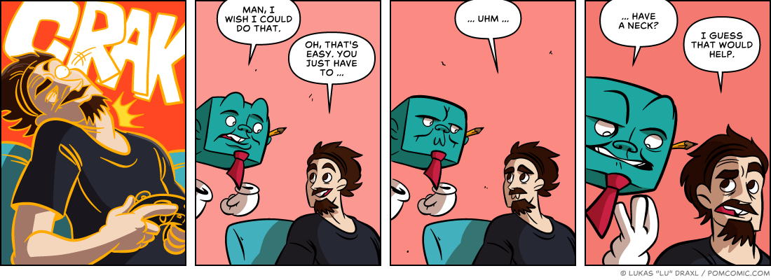 Piece of Me. A webcomic about cracking necks and a lack thereof.