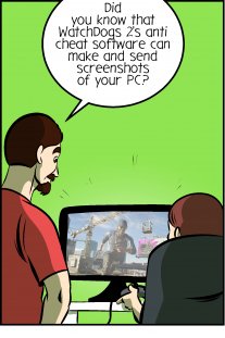 Piece of Me. A webcomic about WatchDogs 2 and its invasive anti cheat software.