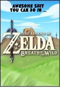 Piece of Me. A webcomic about Zelda: Breath of the Wild and some cool stuff you can do.